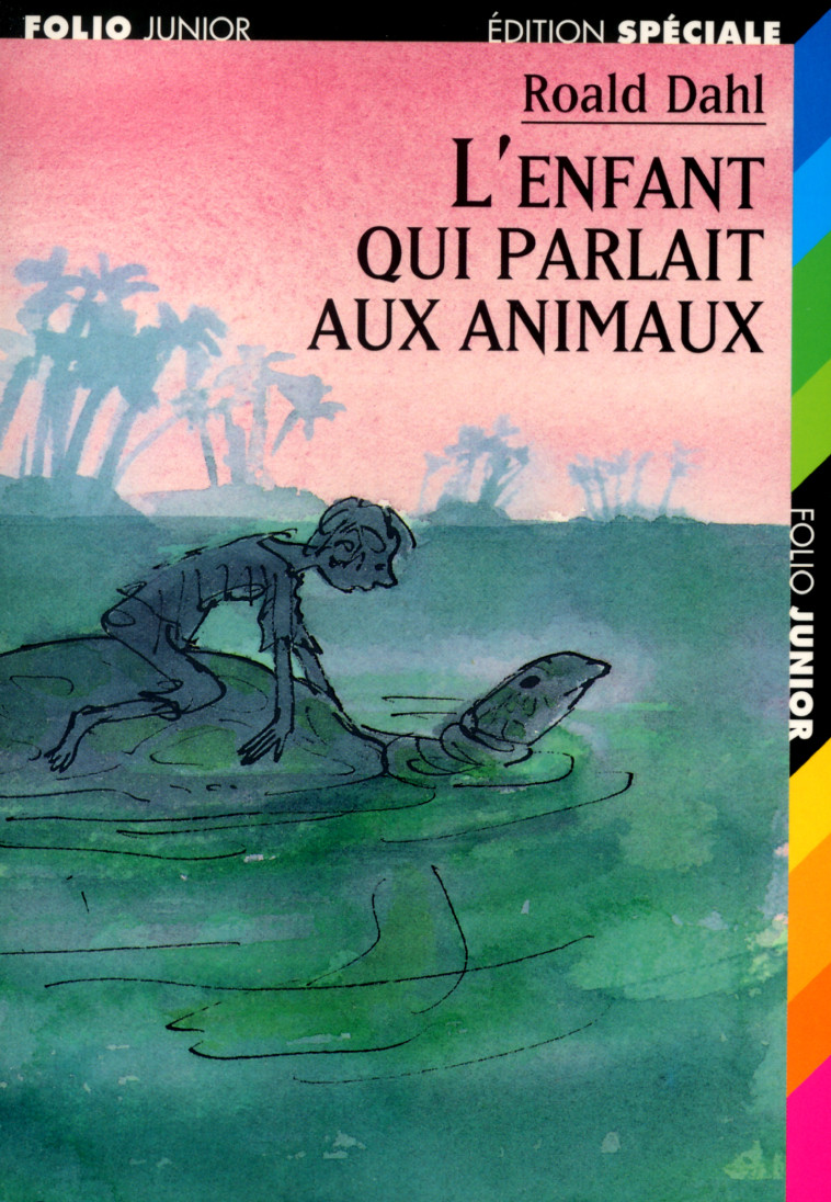 L'ENFANT QUI PARLAIT AUX ANIMAUX - Roald DAHL - GALLIMARD JEUNE