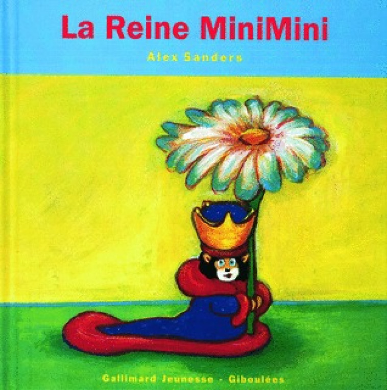 La Reine MiniMini - Alex Sanders - GALL JEUN GIBOU