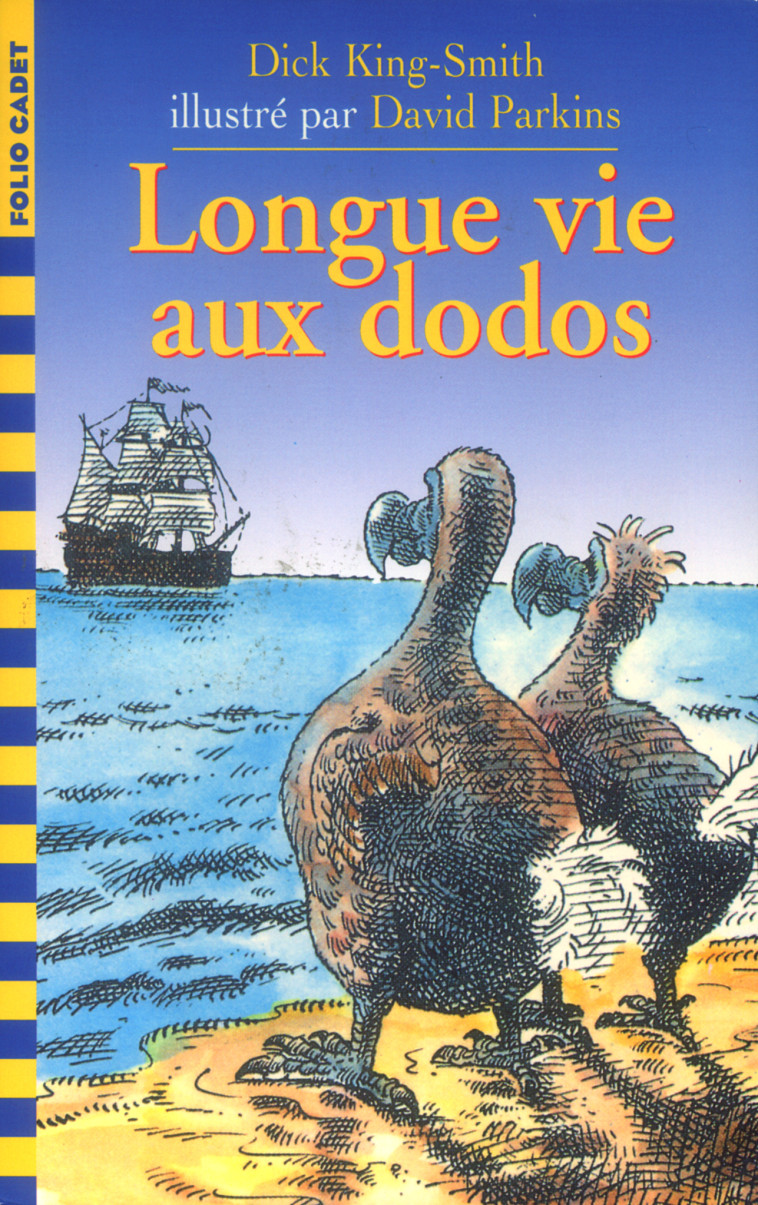 LONGUE VIE AUX DODOS - Dick King-Smith - GALLIMARD JEUNE