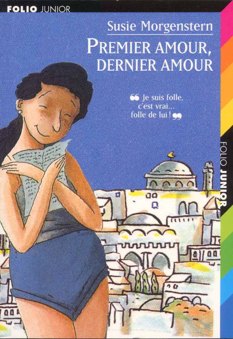 PREMIER AMOUR, DERNIER AMOUR - Susie Morgenstern - GALLIMARD JEUNE