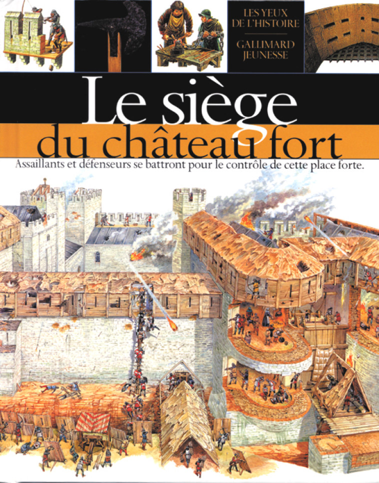 Le siège du château fort - Andrew Langley, Peter Dennis - GALLIMARD JEUNE