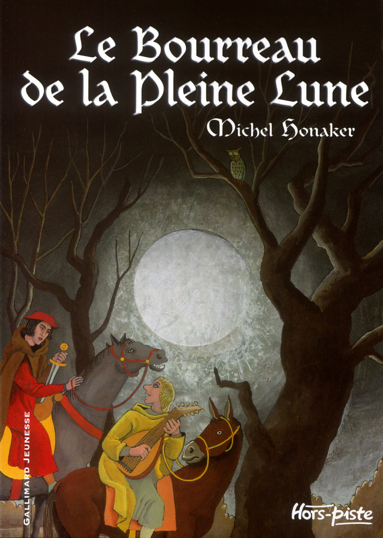 Le Bourreau de la Pleine Lune - Michel Honaker, Michel Politzer - GALLIMARD JEUNE