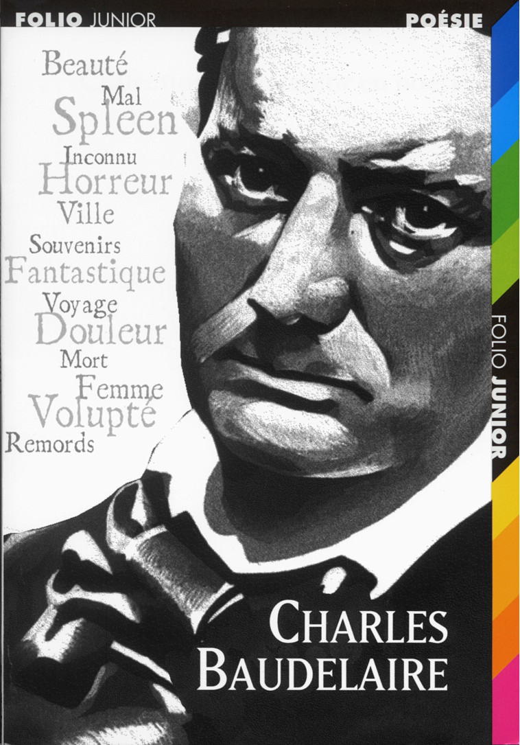 CHARLES BAUDELAIRE UN POETE - Charles Baudelaire - GALLIMARD JEUNE