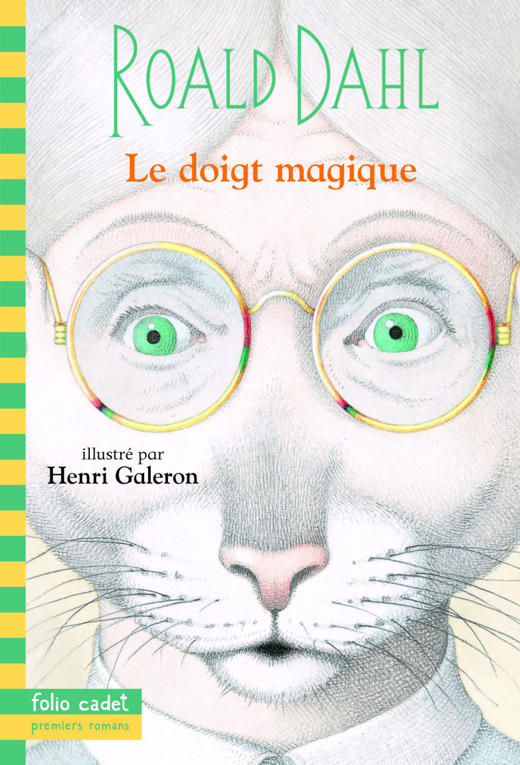 LE DOIGT MAGIQUE - Roald DAHL, Henri Galeron, Marie Saint-Dizier, Raymond Farré - GALLIMARD JEUNE