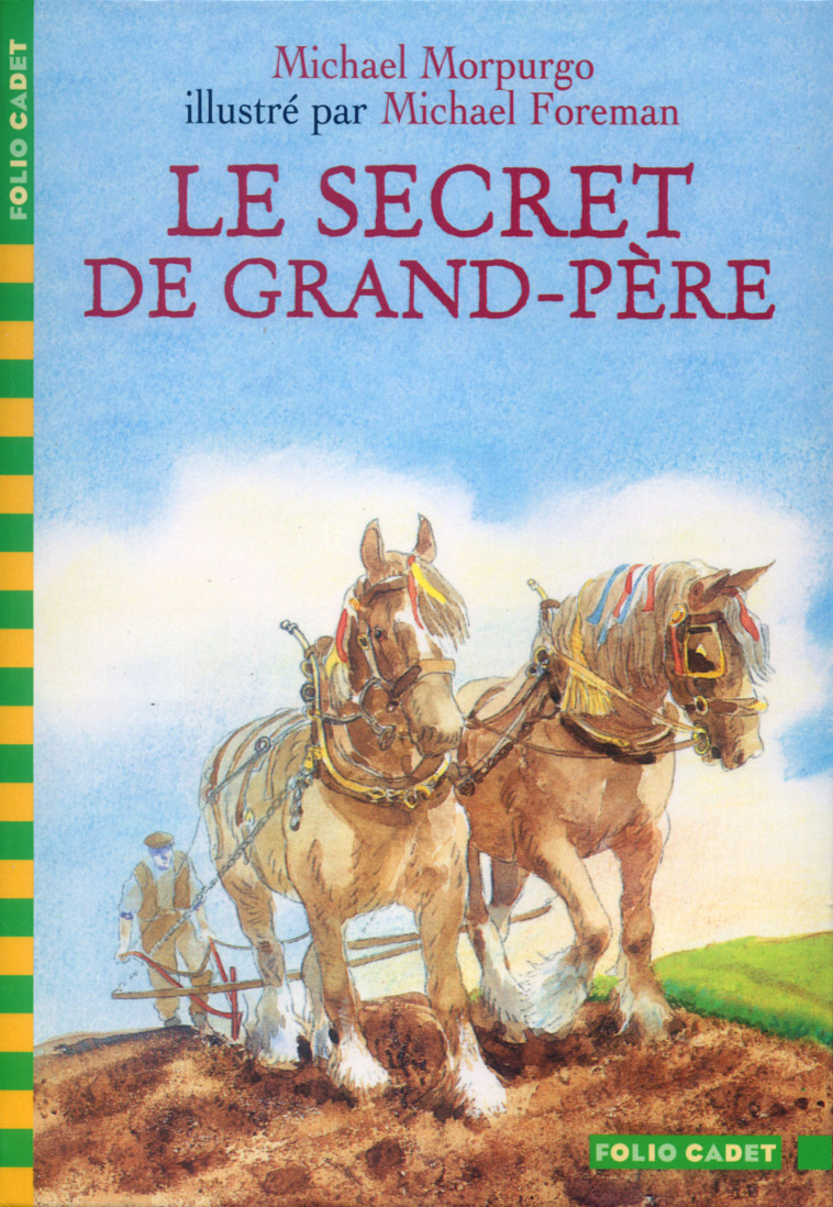 Le secret de Grand-Père - MICHAEL MORPURGO, Michael Foreman, Diane Menard - GALLIMARD JEUNE