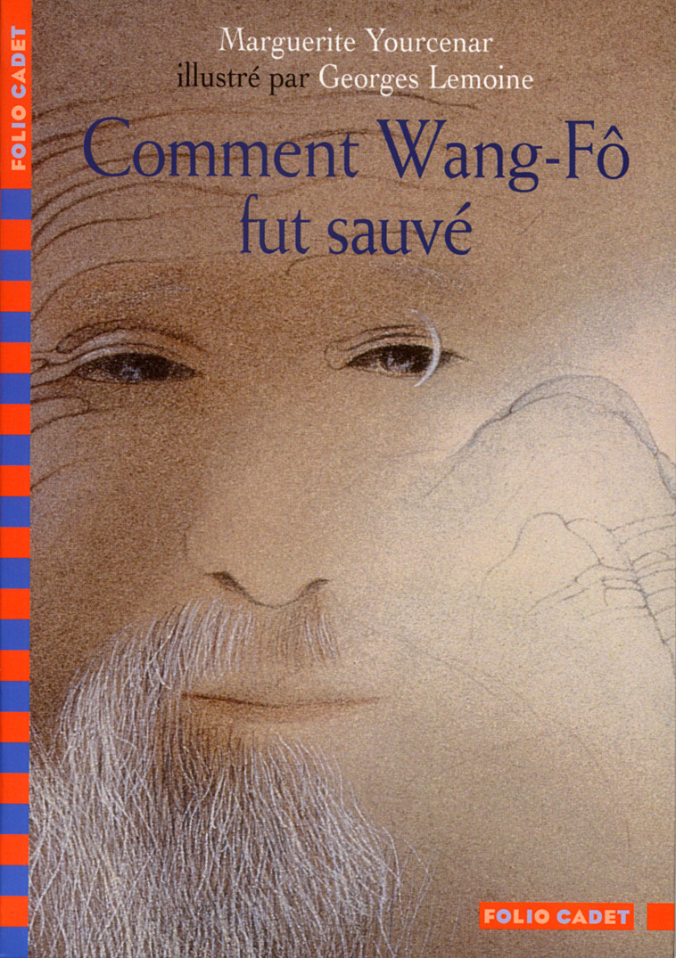 COMMENT WANG-FO FUT SAUVE - Marguerite Yourcenar, Georges Lemoine - GALLIMARD JEUNE