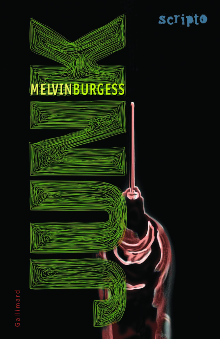 Junk - Melvin BURGESS, Laetitia Devaux - GALLIMARD JEUNE