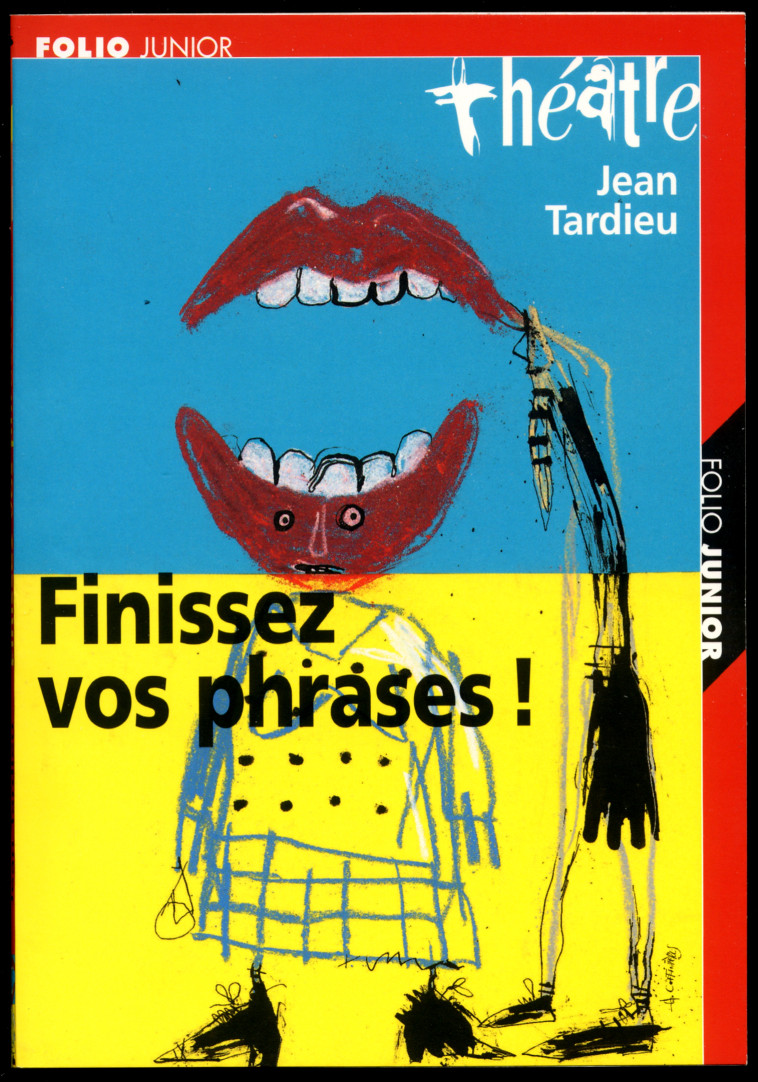 FINISSEZ VOS PHRASES ! - Jean Tardieu, Denis Podalydès, Laurent Flieder - GALLIMARD JEUNE