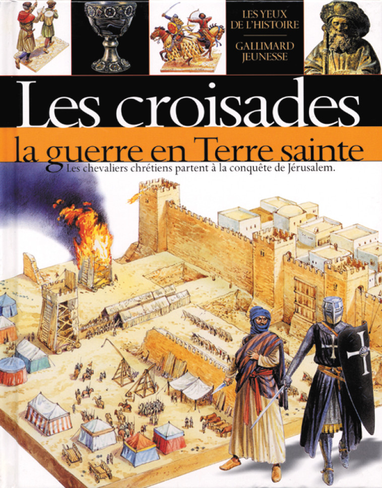 Les croisades - Melanie Rice, Christopher Rice, Peter Dennis - GALLIMARD JEUNE