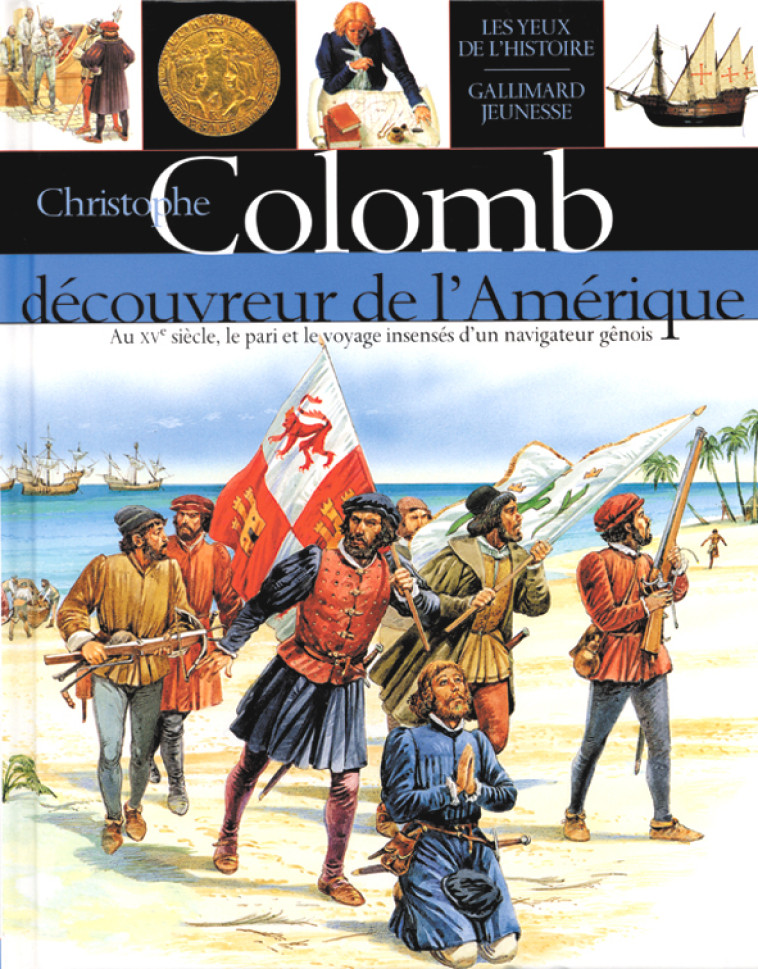 Christophe Colomb - Peter Chrisp, Peter Dennis, Christiane Prigent - GALLIMARD JEUNE