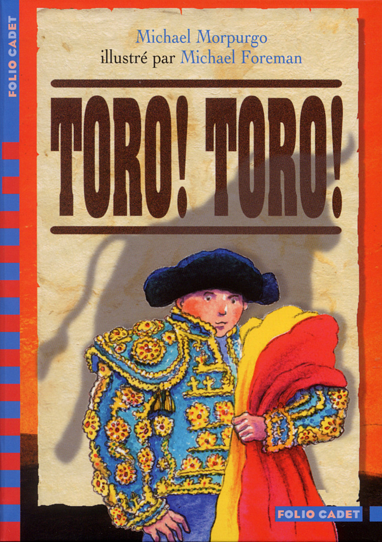 TORO ! TORO ! - MICHAEL MORPURGO, Michael Foreman, Diane Menard - GALLIMARD JEUNE