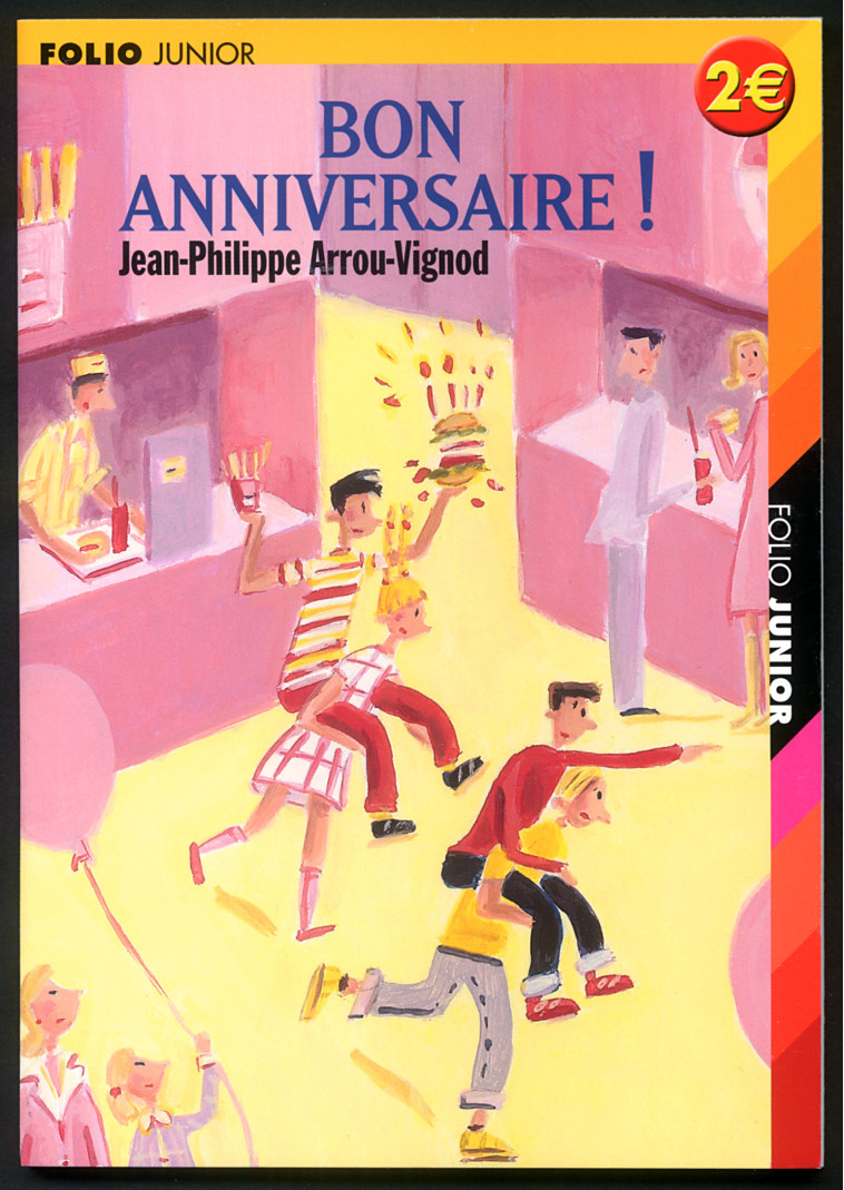 BON ANNIVERSAIRE ! - Jean-Philippe Arrou-Vignod - GALLIMARD JEUNE