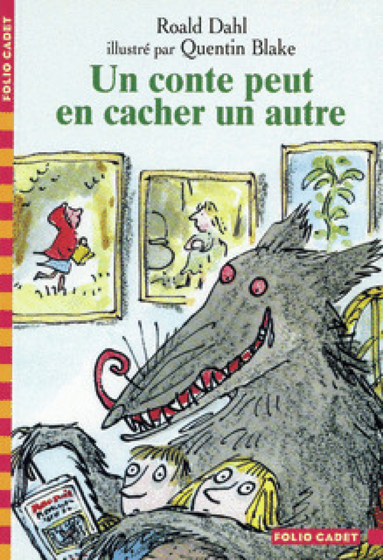 UN CONTE PEUT EN CACHER UN AUTRE - Roald DAHL, Quentin Blake, Anne Krief - GALLIMARD JEUNE