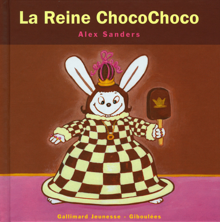 La Reine ChocoChoco - Alex Sanders - GALL JEUN GIBOU