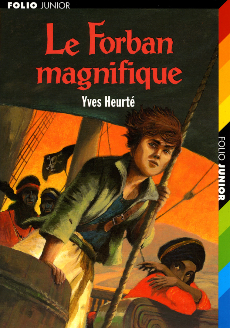 Le Forban magnifique - Yves Heurté, Christian Heinrich - GALLIMARD JEUNE