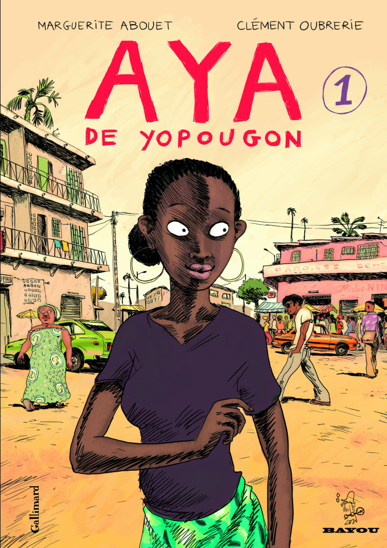 Aya de Yopougon - Clément Oubrerie, Marguerite Abouet, Anna Gavalda - GALLIMARD BD