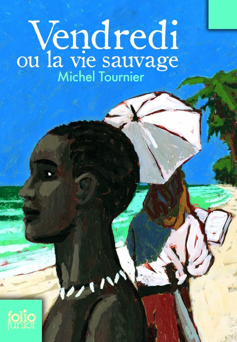 VENDREDI OU LA VIE SAUVAGE - Michel Tournier, Georges Lemoine - GALLIMARD JEUNE