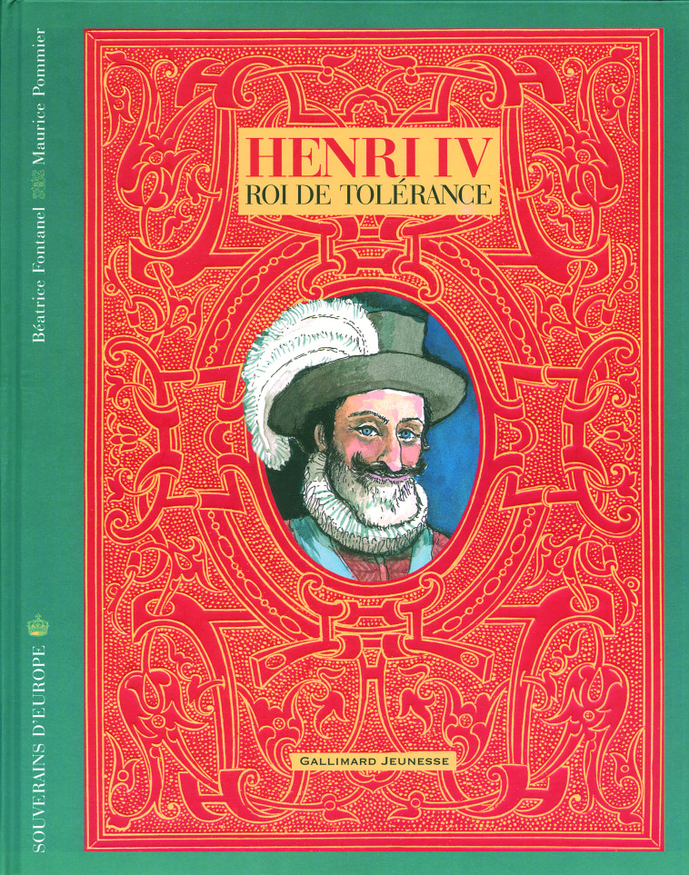 Henri IV, roi de tolérance - Béatrice Fontanel, Maurice Pommier - GALLIMARD JEUNE