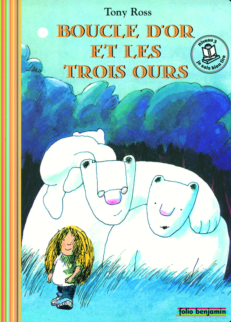 BOUCLE D'OR ET LES TROIS OURS - Tony Ross, Jean-François Ménard - GALLIMARD JEUNE