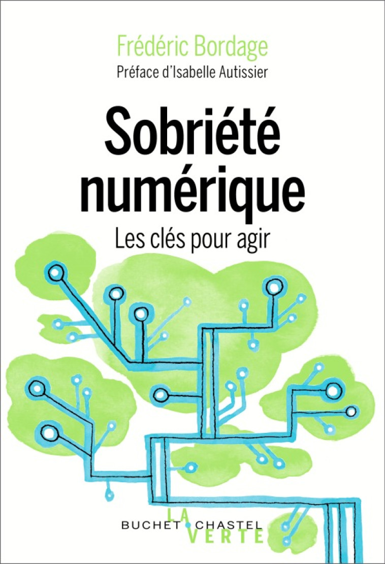 Sobriété numérique - Frédéric Bordage, Isabelle Autissier - BUCHET CHASTEL