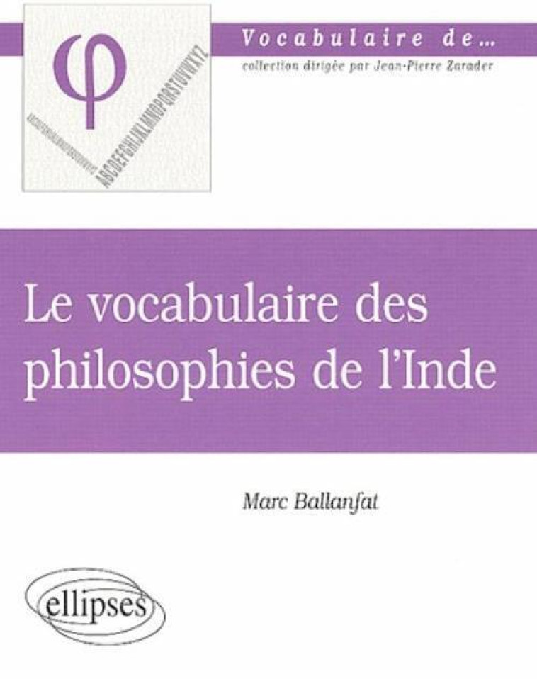 Le vocabulaire des Philosophies de l'Inde - Marc Ballanfat - ELLIPSES