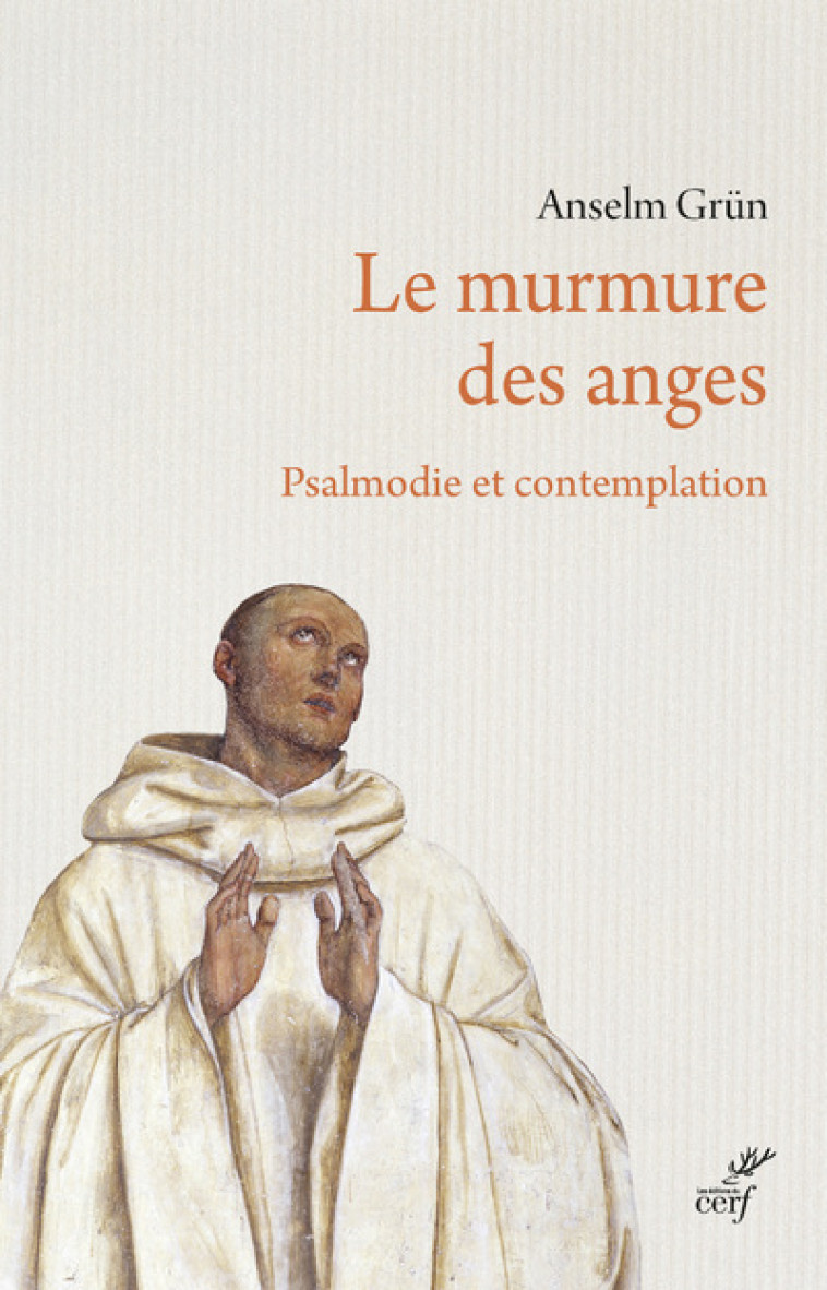 LE MURMURE DES ANGES - Anselm Grün,  Grun anselm - CERF