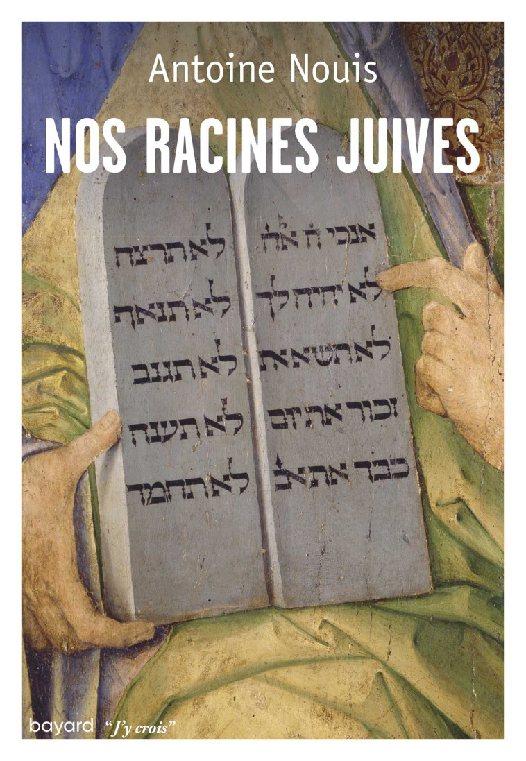 Nos racines juives - Antoine Nouis - BAYARD ADULTE