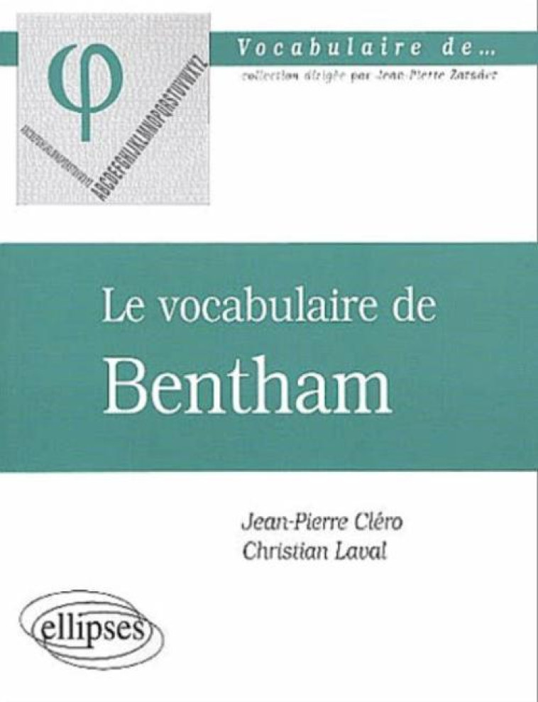 vocabulaire de Bentham (Le) - Jean-Pierre Cléro, Christian Laval - ELLIPSES