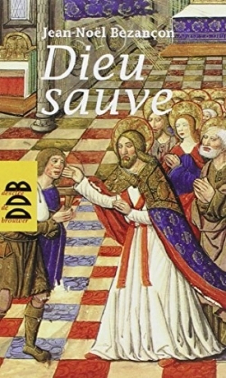 Dieu Sauve - Jean-Noël Bezançon - DDB