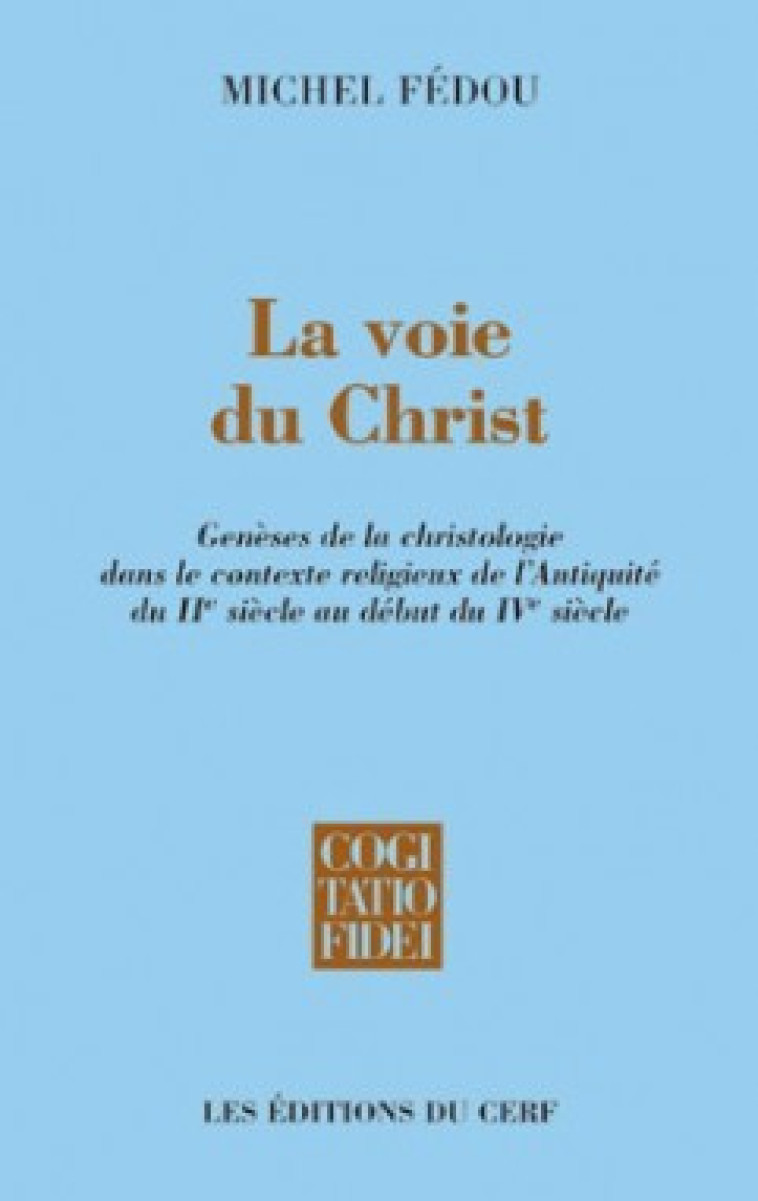 La voie du Christ - Michel Fedou - CERF