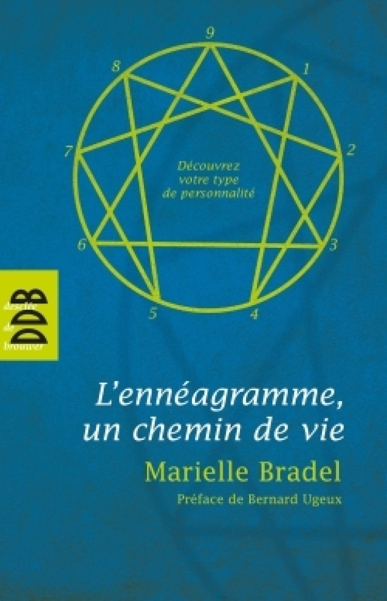 L'Ennéagramme - Marielle Bradel, Bernard Ugeux - DDB