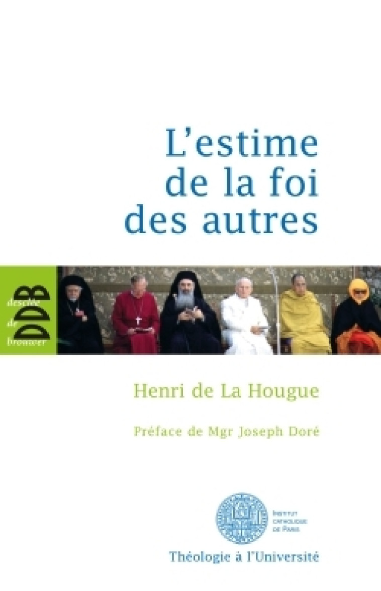 L'estime de la foi des autres - Henri de La Hougue, Joseph Doré - DDB