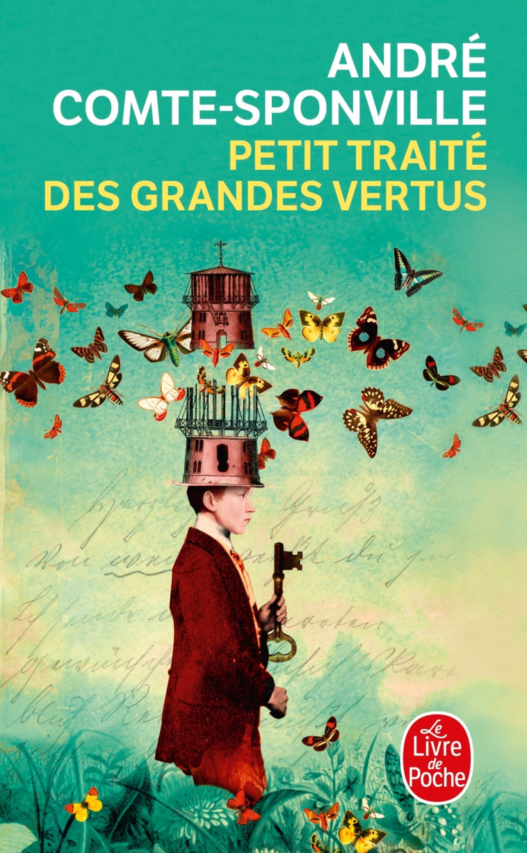 Petit traité des grandes vertus - André Comte-Sponville - LGF