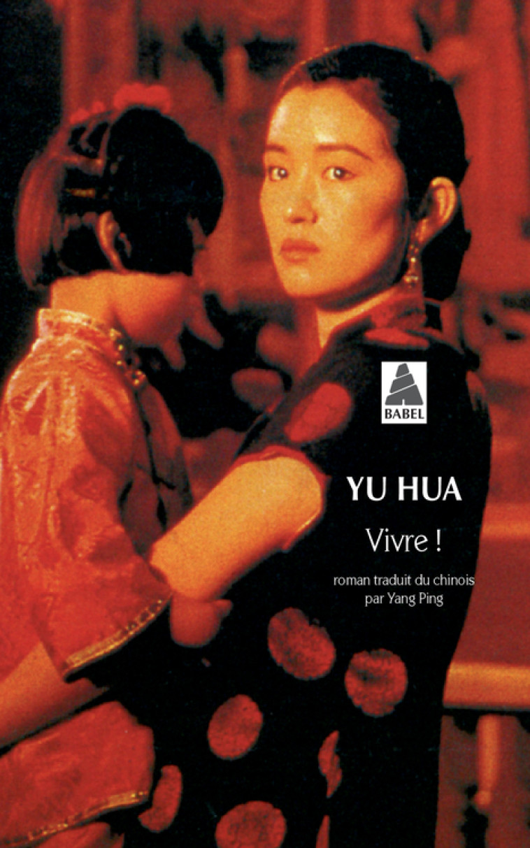 Vivre ! - Yu Hua, Pierre/Ping Yang - ACTES SUD