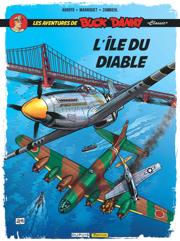 Buck Danny Classic - Tome 4 - L'île du diable - Arroyo Jean-Michel Arroyo Jean-Michel, Zumbiehl Frédéric Zumbiehl Frédéric, Marniquet Frédéric Marniquet Frédéric,  Arroyo Jean-Michel,  ZUMBIEHL FREDERIC,  Marniquet Frédéric - ZEPHYR