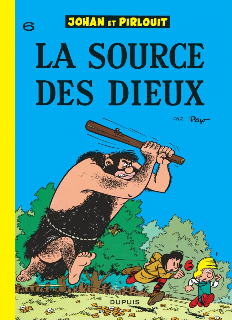 Johan et Pirlouit - Tome 6 - La Source des dieux - Peyo Peyo,  PEYO - DUPUIS