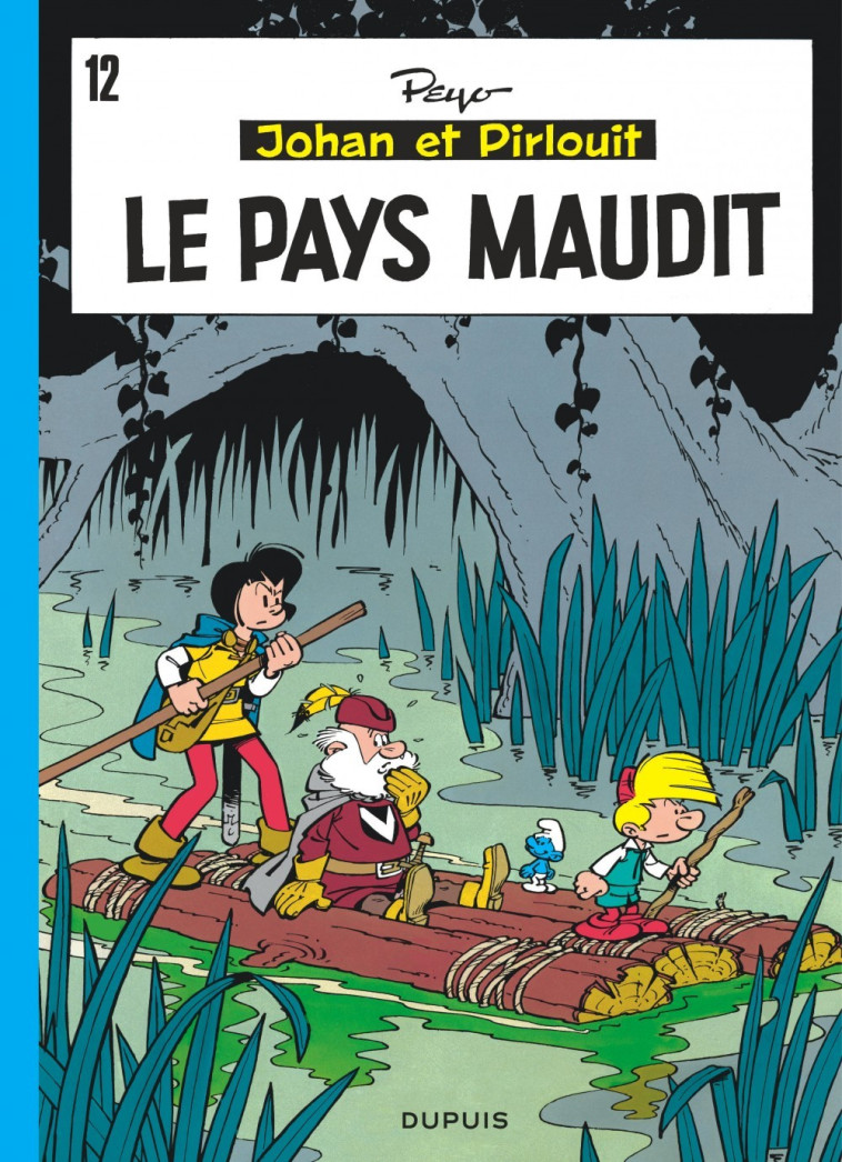 Johan et Pirlouit - Tome 12 - Le Pays maudit - Peyo Peyo,  PEYO - DUPUIS