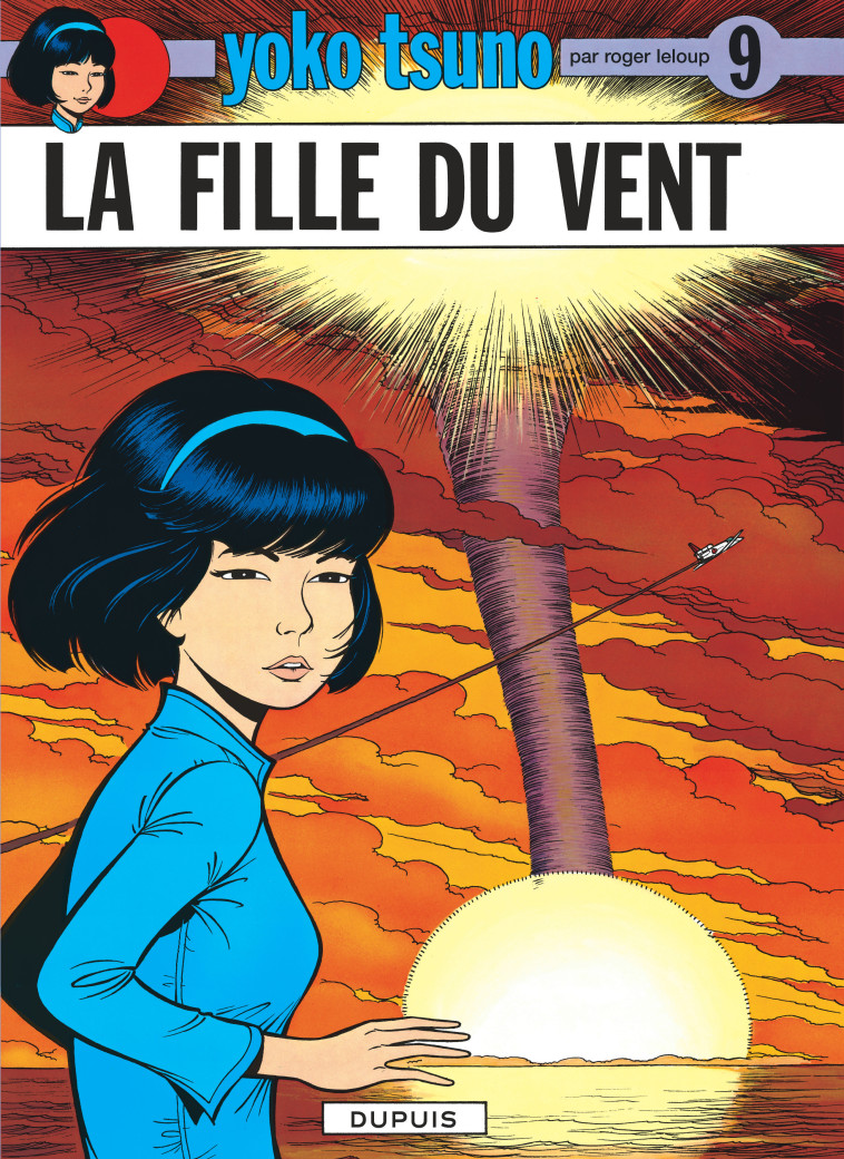 Yoko Tsuno - Tome 9 - La Fille du vent - Leloup Leloup,  LELOUP - DUPUIS