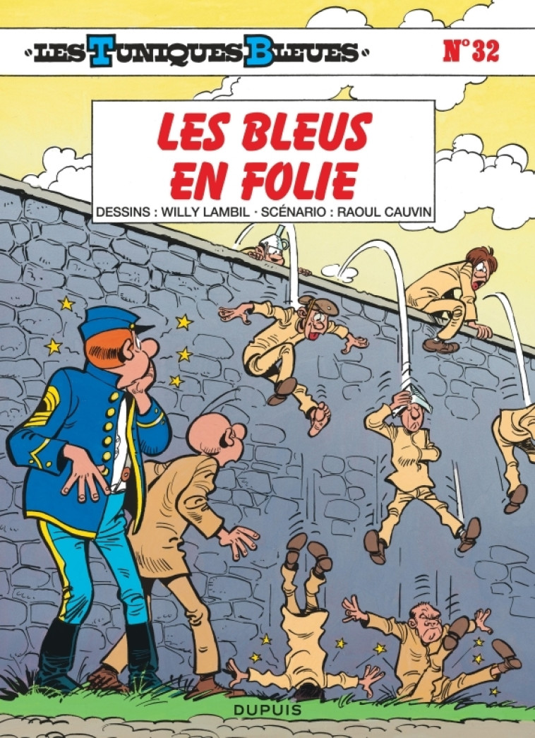 Les Tuniques Bleues - Tome 32 - Les Bleus en folie - Cauvin Cauvin, Lambil Lambil,  Cauvin,  Lambil - DUPUIS