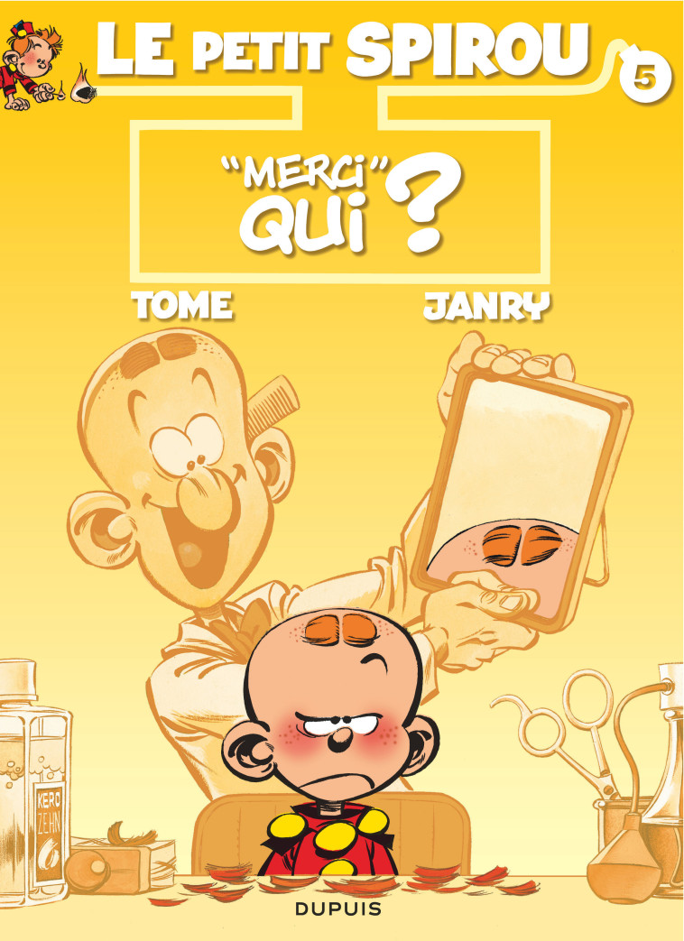 "Le Petit Spirou - Tome 5 - ""Merci"" qui ?" - Tome Tome, Janry Janry,  Tomé,  Janry - DUPUIS