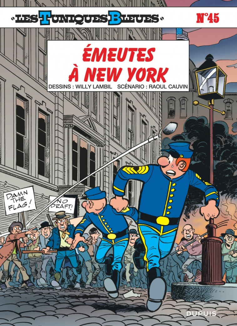 Les Tuniques Bleues - Tome 45 - Émeutes à New York - Cauvin Cauvin, Lambil Lambil,  Cauvin,  Lambil - DUPUIS