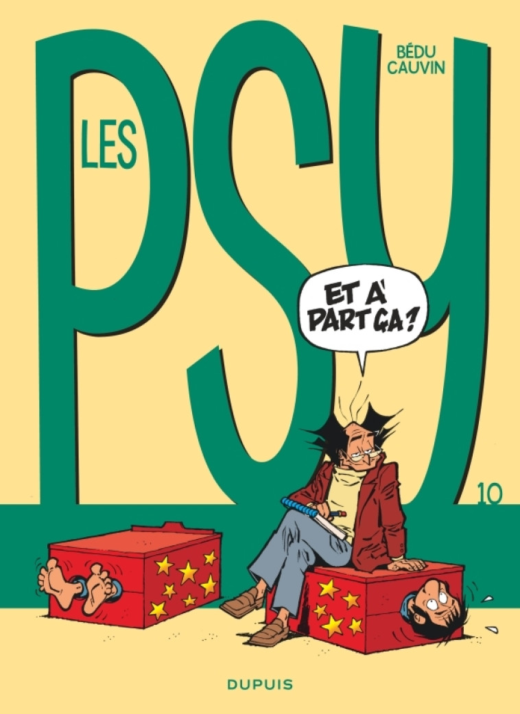 Les Psy - Tome 10 - Et à part ça ? - Cauvin Cauvin, Bédu Bédu,  Cauvin,  BEDU - DUPUIS