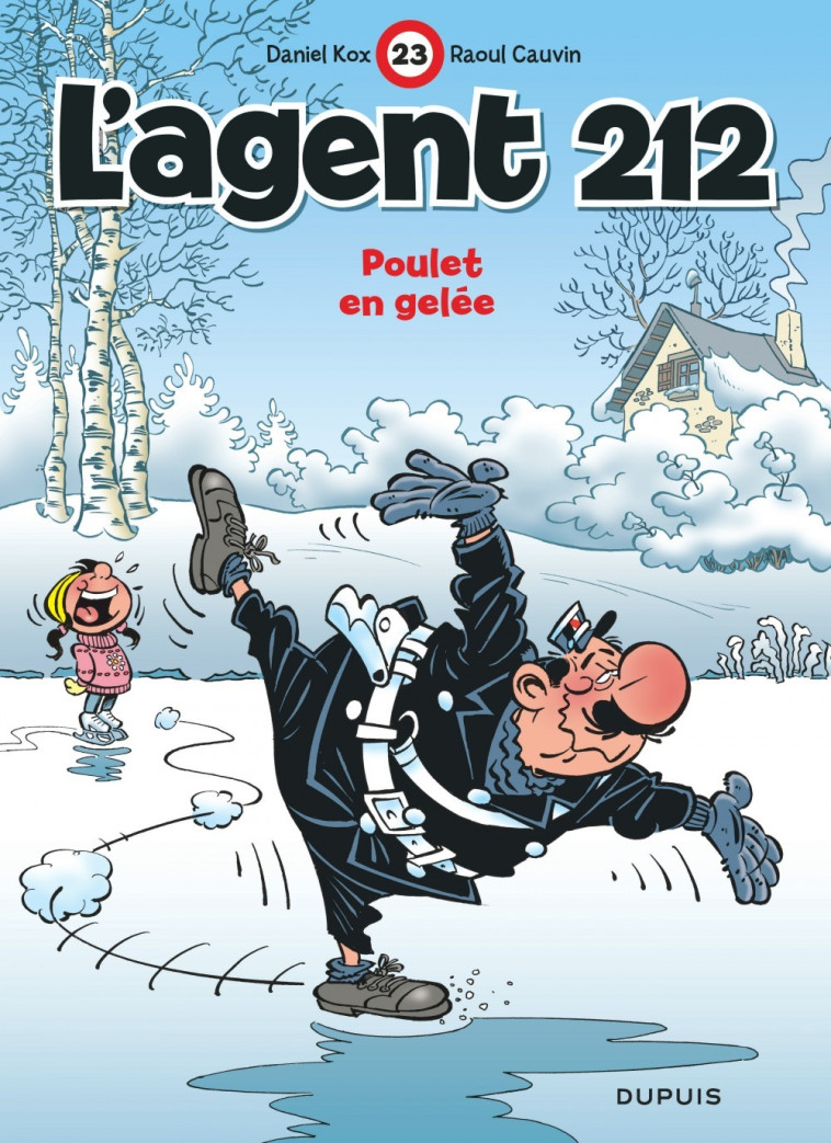 L'agent 212 - Tome 23 - Poulet en gelée - Cauvin Cauvin, Kox Kox,  Cauvin,  Kox - DUPUIS