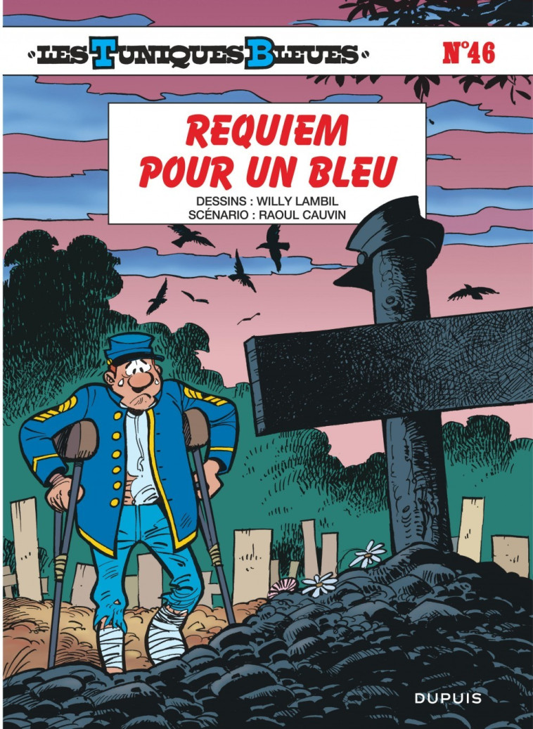 Les Tuniques Bleues - Tome 46 - Requiem pour un Bleu - Cauvin Cauvin, Lambil Lambil,  Cauvin,  Lambil - DUPUIS