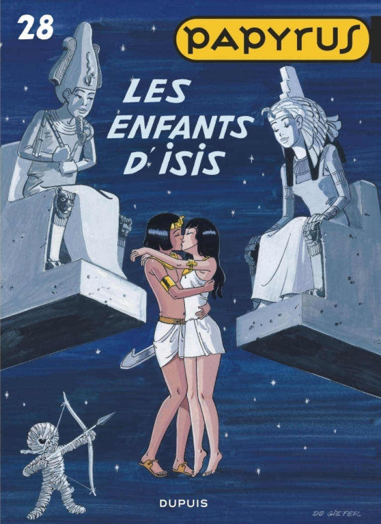 Papyrus - Tome 28 - Les enfants d'Isis - De Gieter De Gieter,  De Gieter - DUPUIS