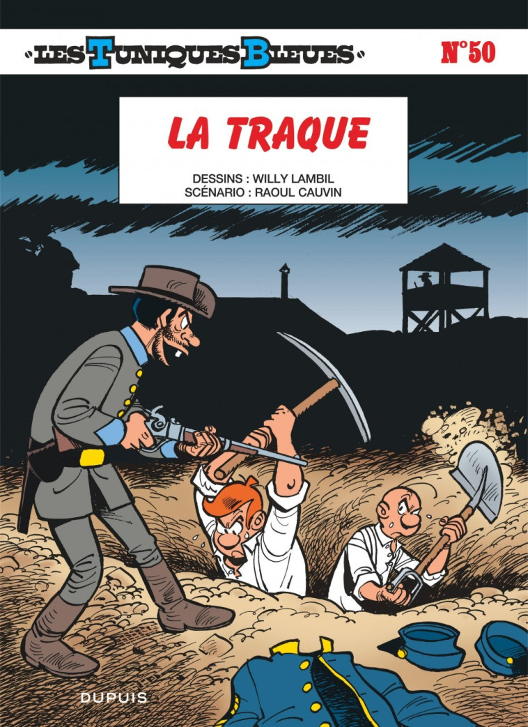 Les Tuniques Bleues - Tome 50 - La traque - Cauvin Cauvin, Lambil Lambil,  Cauvin,  Lambil - DUPUIS