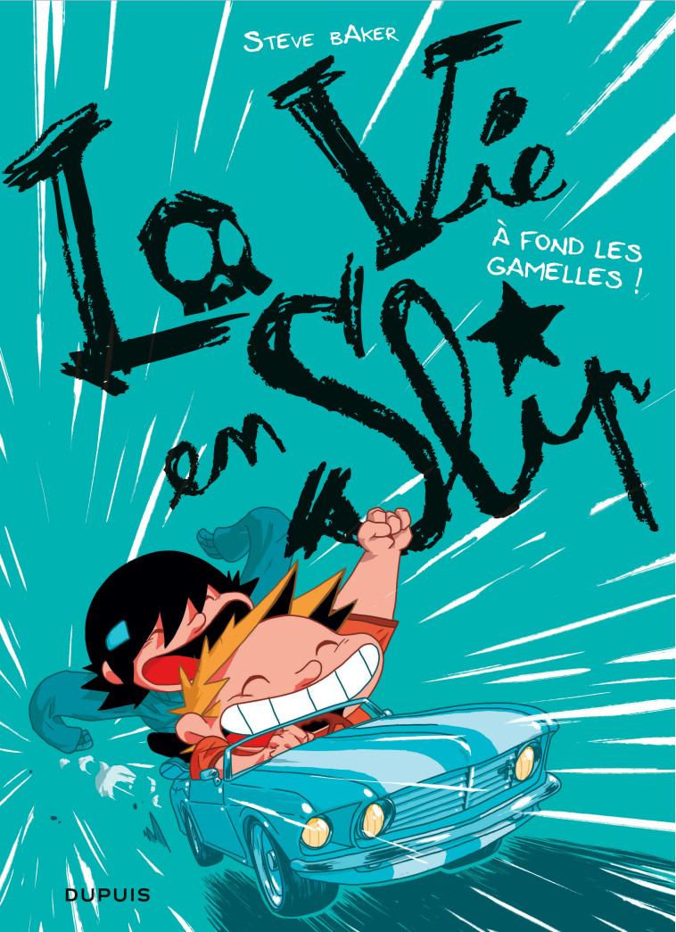 La vie en slip - Tome 3 - À fond les gamelles ! - Baker Steve Baker Steve,  Baker Steve - DUPUIS