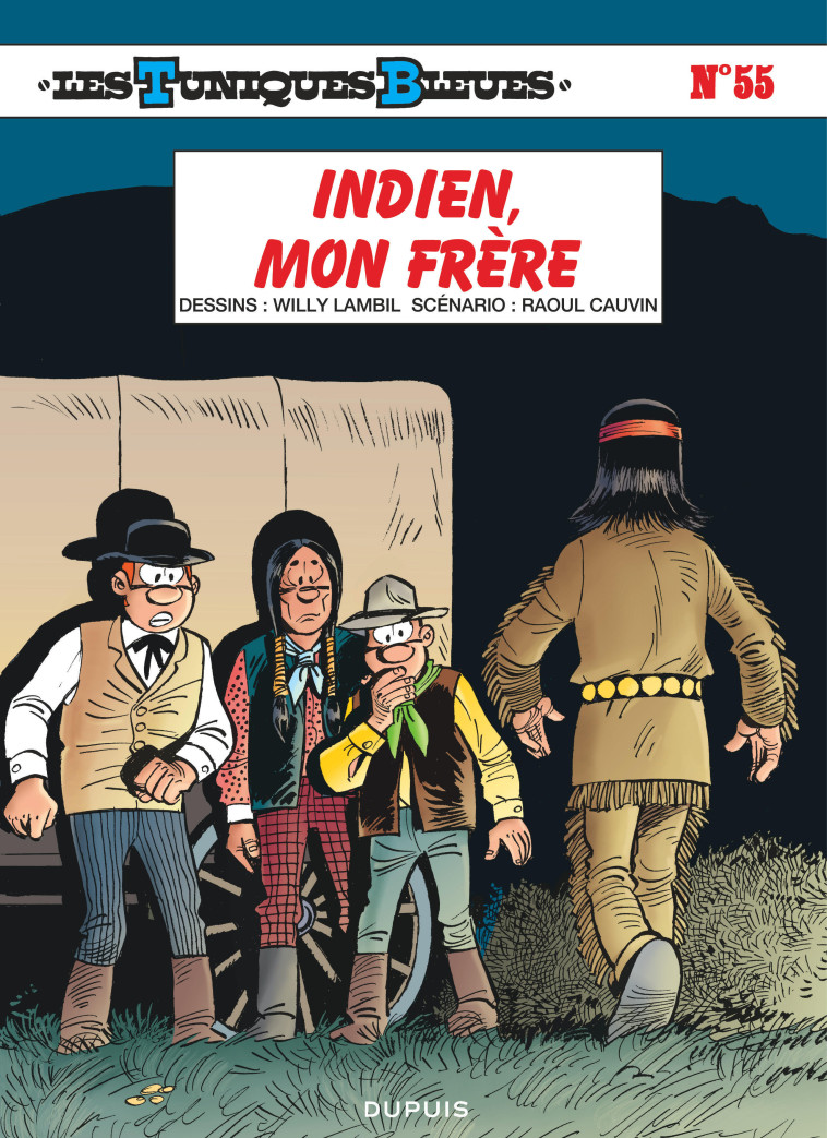 Les Tuniques Bleues - Tome 55 - Indien, mon frère - Cauvin Cauvin, Lambil Lambil,  Cauvin,  Lambil - DUPUIS