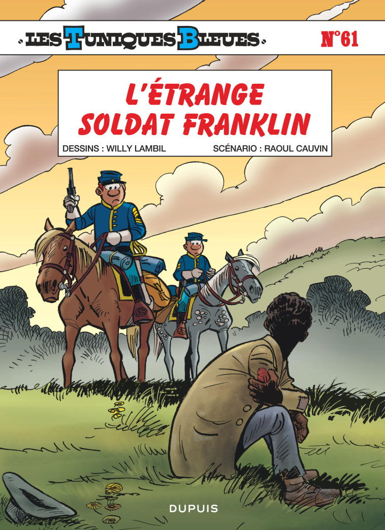 Les Tuniques Bleues - Tome 61 - L'étrange soldat Franklin - Lambil Lambil, Cauvin Cauvin,  Lambil,  Cauvin - DUPUIS