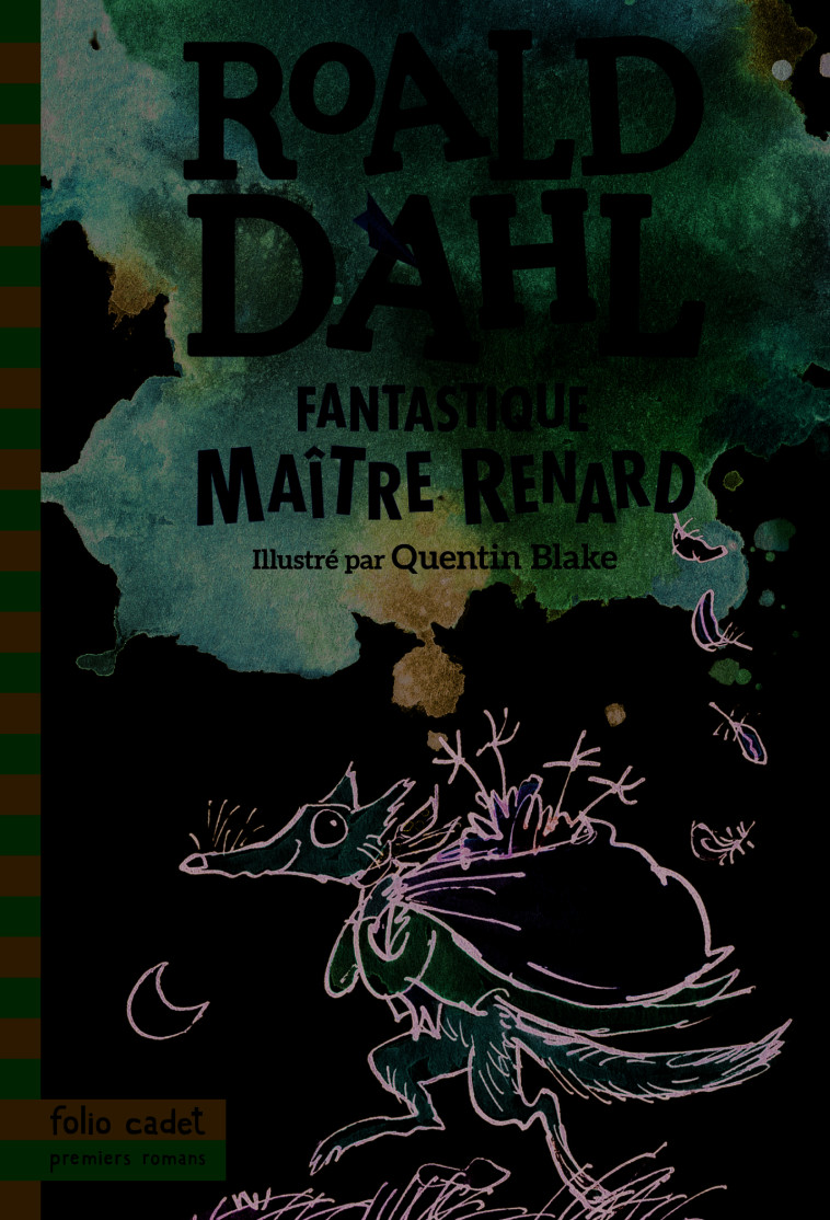 Fantastique Maître Renard - Roald DAHL, Quentin Blake, Marie-Raymond Farré, Raymond Farré - GALLIMARD JEUNE